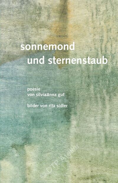 sonnemond und sternenstaub - Buch mit Gedichten von Silviaanna Gut und Bilder von Rita Sidler
